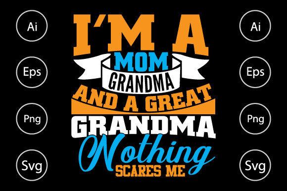 I'm a Mom Grandma, Great Grandma T Shirt
