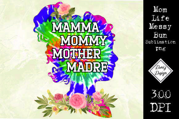 Mom Life Messy Bun Sublimation Png Review for Real Embroidery Projects