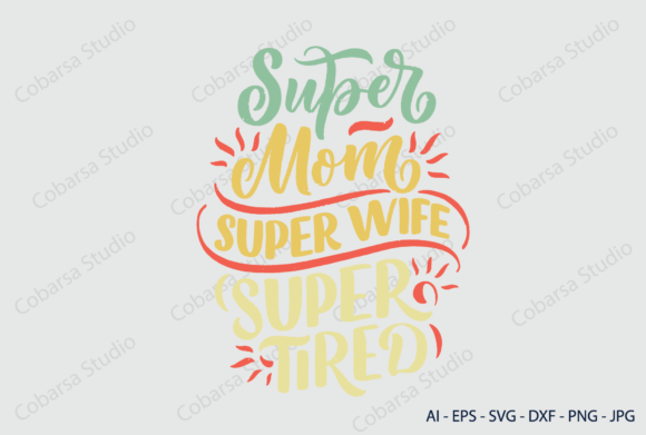 Mothers Day Super Mom and Super Mom