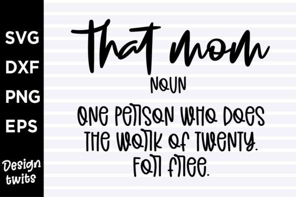 That Mom Noun One Person Who Does: A Designer’s Honest Review